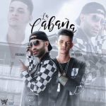 Arcangel Ft. Jay Menez - La Cabaña MP3